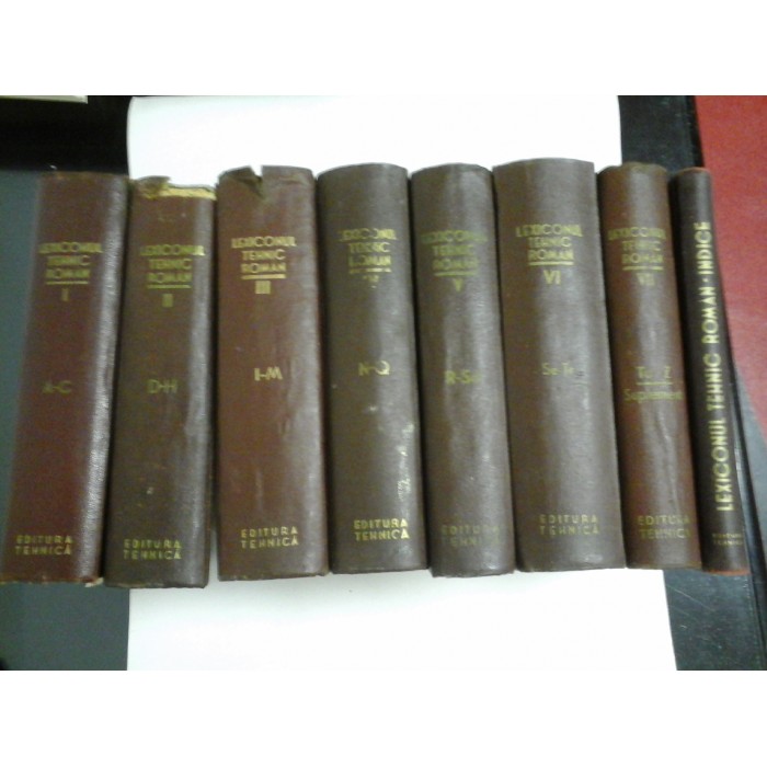 LEXICONUL TEHNIC ROMAN vol. I; II; III; IV; V; VI; VII; Indice; - Coordonatori REMUS RADULET * STEFAN BALAN - Editura Tehnica * Editura Agir, 1949-1955 LEXICONUL TEHNIC ROMAN vol. I; II; III; IV; V; VI; VII; Indice; - Coordonatori REMUS RADULET * STEFAN BALAN - Editura Tehnica * Editura Agir, 1949-1955